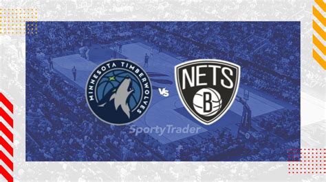 timberwolves sportsbookwire|Brooklyn Nets vs Minnesota Timberwolves Prediction, Bet Builder .